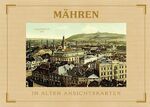 ISBN 9783800318438: Mähren - In alten Ansichtskarten