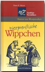 Westpreußische Wippchen - spaßige Vertällkes