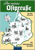 Der redliche Ostpreuße - Ein Kalenderbuch für 2018 - 69./182. Jahrgang - RAUTENBERG Verlag