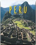 ISBN 9783800340545: Reise durch PERU - Ein Bildband mit über 210 Bildern - STÜRTZ Verlag