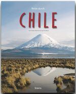 ISBN 9783800340668: Reise durch Chile: Ein Bildband mit 235 Bildern auf 140 Seiten - STÜRTZ Verlag