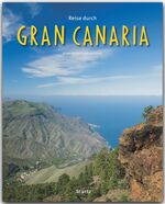 ISBN 9783800341191: Reise durch Gran Canaria - Ein Bildband mit über 190 Bildern auf 140 Seiten - STÜRTZ Verlag