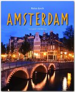 ISBN 9783800342211: Reise durch Amsterdam - Ein Bildband mit über 190 Bildern auf 140 Seiten - STÜRTZ Verlag