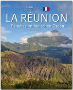 ISBN 9783800344765: Horizont La Réunion - Paradies im Indischen Ozean - 160 Seiten Bildband mit über 230 Bildern - STÜRTZ Verlag