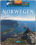 ISBN 9783800346073: Norwegen - Reisen und Erleben - Ein Bildband mit über 200 Bildern auf 128 Seiten - STÜRTZ Verlag