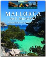 ISBN 9783800346233: Mallorca und Menorca - Streifzüge auf Trauminseln - Reisen & Erleben – Ein hochwertiger Bildband mit über 210 Bildern auf 128 Seiten - STÜRTZ Verlag