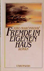 ISBN 9783800412488: Fremde im eigenen Haus: Roman Marčinković, Juro