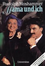 Moshammer, Rudolph- signiert !!!: Mama u Moshammer, Rudolph- signiert !!!: Mama u
