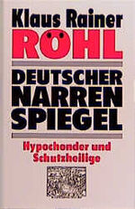 ISBN 9783800413386: Deutscher Narrenspiegel – Hypochonder und Schutzheilige