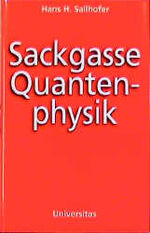 ISBN 9783800414024: Sackgasse Quantenphysik – Mit zahlreichen Formeln und Abbildungen