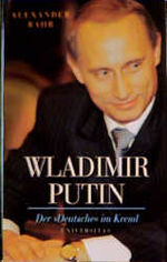 ISBN 9783800414086: Wladimir Putin - der "Deutsche" im Kreml