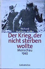 ISBN 9783800414321: Der Krieg, der nicht sterben wollte - Monschau 1945