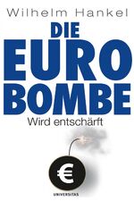 ISBN 9783800415168: Die Euro-Bombe wird entschärft