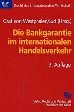 ISBN 9783800512218: Die Bankgarantie im internationalen Handelsverkehr