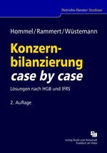 Konzernbilanzierung case by case – Lösungen nach HGB und IFRS