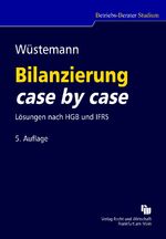 ISBN 9783800550241: Bilanzierung case by case - Lösungen nach HGB und IFRS