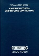 Handbuch Kosten- und Erfolgs-Controlling