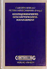 ISBN 9783800620159: Kostenorientiertes Geschäftsprozeßmanagement.