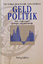 ISBN 9783800620173: Geldpolitik - Ziele, Institutionen, Strategien und Instrumente