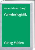 Verkehrslogistik – Technik und Wirtschaft