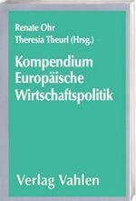 ISBN 9783800624881: Kompendium Europäische Wirtschaftspolitik