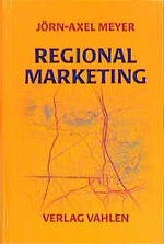 ISBN 9783800624997: Regionalmarketing - Grundlagen, Konzepte, Anwendungen