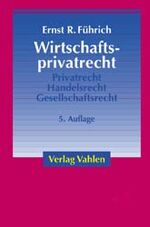 ISBN 9783800626878: Wirtschaftsprivatrecht./ Privatrecht,Handelsrecht,Gesellschaftsrecht