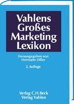 ISBN 9783800626892: Vahlens Großes Marketinglexikon - Rechtsstand: Redaktionsschluss für die meisten Beiträge Frühjahr 2000