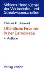 ISBN 9783800627226: Öffentliche Finanzen in der Demokratie – Eine Einführung in die Finanzwissenschaft