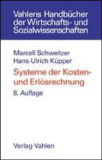ISBN 9783800630097: Systeme der Kosten- und Erlösrechnung. von und Hans-Ulrich Küpper / Vahlens Handbücher der Wirtschafts- und Sozialwissenschaften