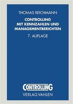 ISBN 9783800632534: Controlling mit Kennzahlen und Management-Tools – Die systemgestützte Controlling-Konzeption