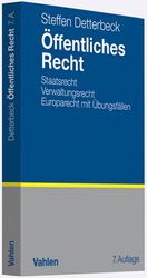 Öffentliches Recht – Staatsrecht, Verwaltungsrecht, Europarecht mit Übungsfällen