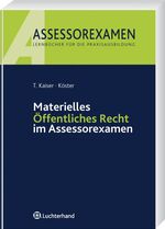 ISBN 9783800640638: Materielles Öffentliches Recht im Assessorexamen: Rechtsstand: Juni 2010 von Torsten Kaiser (Autor), Thomas Köster (Autor)