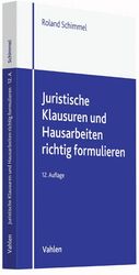 ISBN 9783800651757: Juristische Klausuren und Hausarbeiten richtig formulieren