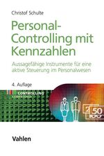 ISBN 9783800660476: Personal-Controlling mit Kennzahlen – Instrumente für eine aktive Steuerung im Personalwesen