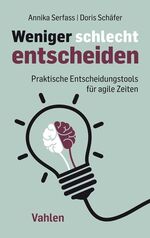 ISBN 9783800664832: Weniger schlecht entscheiden