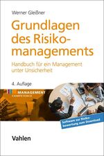 ISBN 9783800667826: Grundlagen des Risikomanagements - Handbuch für ein Management unter Unsicherheit