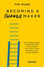 Alex Budak: Becoming a Changemaker – Ein