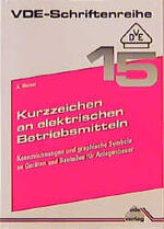 ISBN 9783800717491: Kurzzeichen an elektrischen Betriebsmitteln – Kennzeichnungen und graphische Symbole an Geräten und Bauteilen für Anlagenbauer