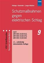 ISBN 9783800722488: Schutzmassnahmen gegen elektrischen Schlag: Nach DIN VDE 0100-410, DIN VDE 0100-470 und DIN VDE 0100-540