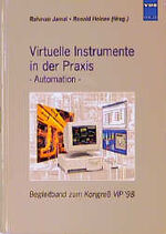 ISBN 9783800723423: Virtuelle Instrumente in der Praxis - Automation – Begleitband zum Kongress VIP '98