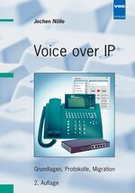 Voice over IP – Grundlagen, Protokolle, Migration