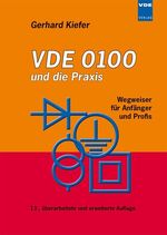 VDE 0100 und die Praxis - Wegweiser für Anfänger und Profis