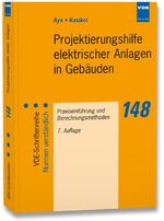 ISBN 9783800734542: Projektierungshilfe elektrischer Anlagen in Gebäuden : Praxiseinführung und Berechnungsmethoden. Verband Deutscher Elektrotechniker: VDE-Schriftenreihe 148.