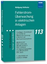 Fehlerstrom-Überwachung in elektrischen Anlagen – Grundlagen, Anwendungen und Technik der Differenzstrommessung in Wechsel- und Gleichspannungssystemen, DIN EN 61140 (VDE 0140-1) und DIN VDE 0100-410 (VDE 0100-410) mit Überwachungsgeräten nach DIN EN 6202