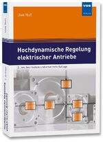 ISBN 9783800744121: Hochdynamische Regelung elektrischer Antriebe