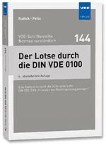 ISBN 9783800759347: Der Lotse durch die DIN VDE 0100 – Eine Navigation durch die 24 Hauptteile der DIN VDE 0100 "Errichten von Niederspannungsanlagen"