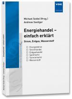 ISBN 9783800762354: Energiehandel - einfach erklärt - Strom, Erdgas, Wasserstoff