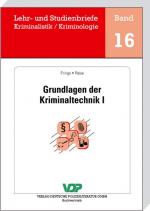 ISBN 9783801106638: Grundlagen der Kriminaltechnik I (Lehr- und Studienbriefe Kriminalistik /Kriminologie)