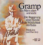 ISBN 9783801200718: Gramp – Ein Mann altert und stirbt. Die Begegnung einer Familie mit der Wirklichkeit des Todes